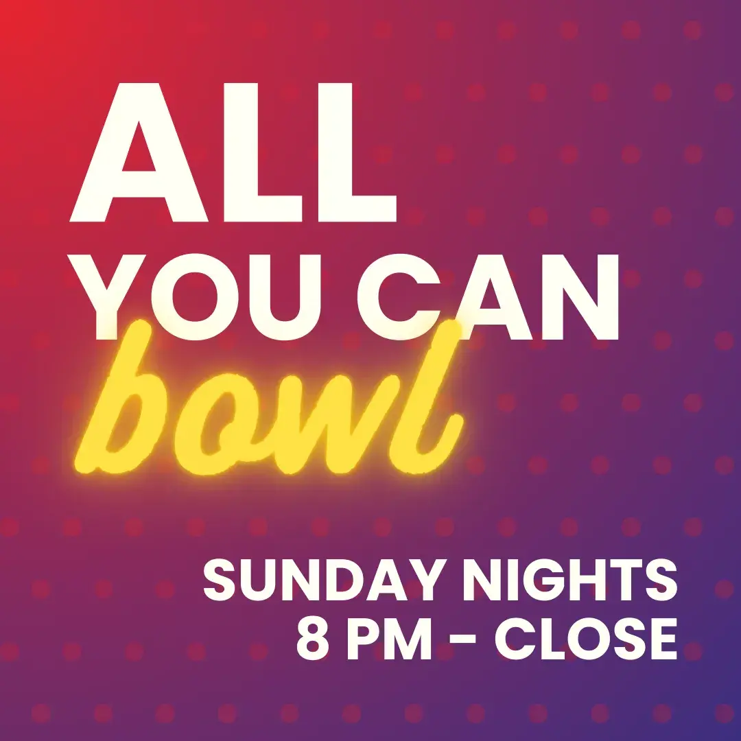 All You Can Bowl every Sunday