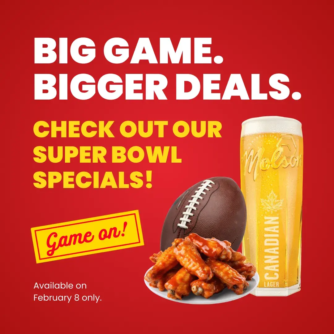 Join us Feb 8 for our Super Bowl offers and enjoy the game, while you play a game