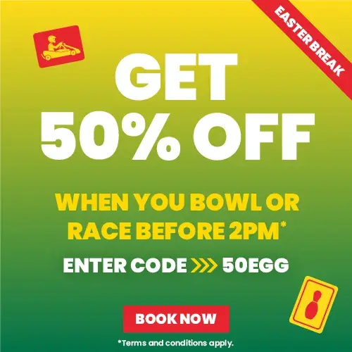Save 50%  off bowling or karting this Easter with 50EGG