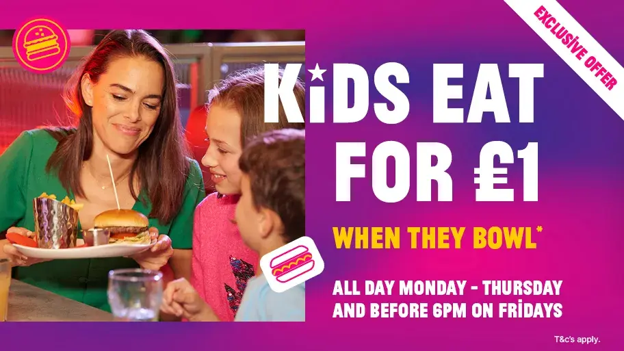 Kids Eat for £1 at Hollywood Bowl