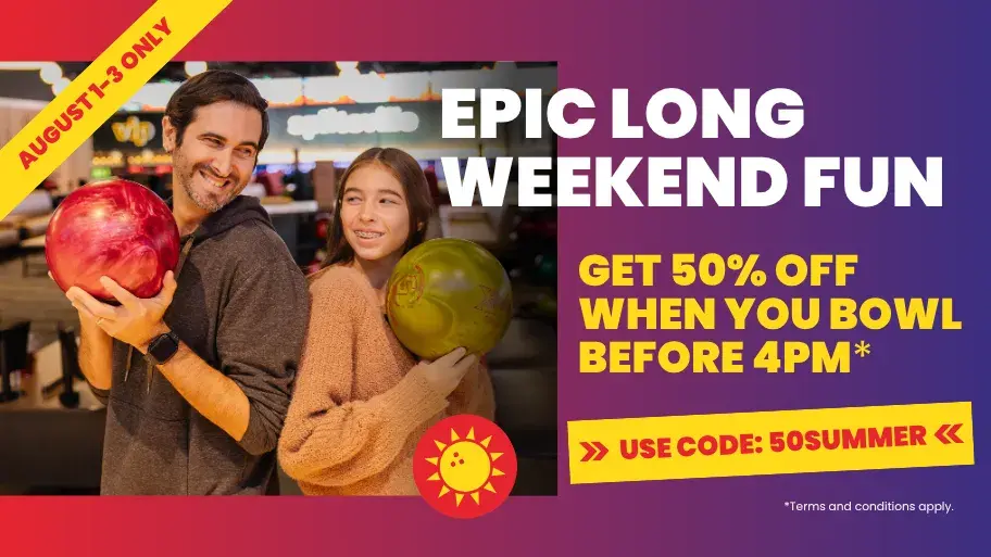 get 50% off bowling using code 50SUMMER