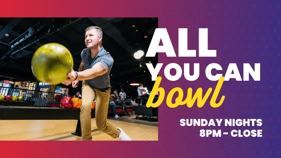 Play all you can bowl every Sunday from 8pm